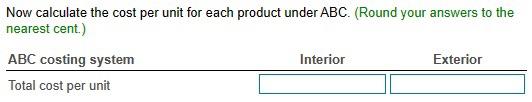 exterior. The company's simple costing system has two direct cost categories (materials