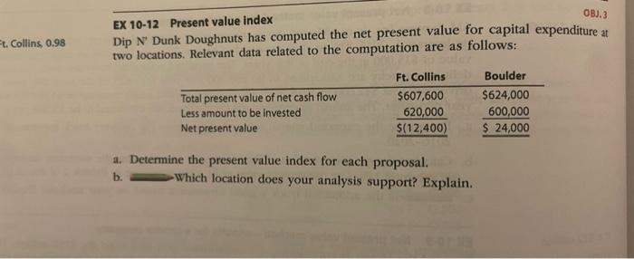 please show all work thank you!:) EX 10-12 Present value index t.