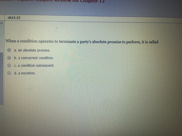  When a condition operates to terminate a party's absolute promise to