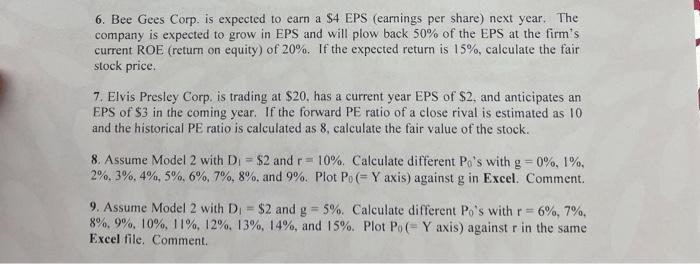  6. Bee Gees Corp. is expected to earn a \$4 EPS