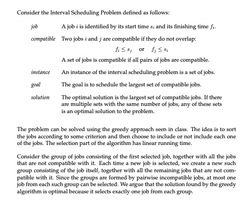  Consider the Interval Scheduling Problem defined as follows: job compatible A