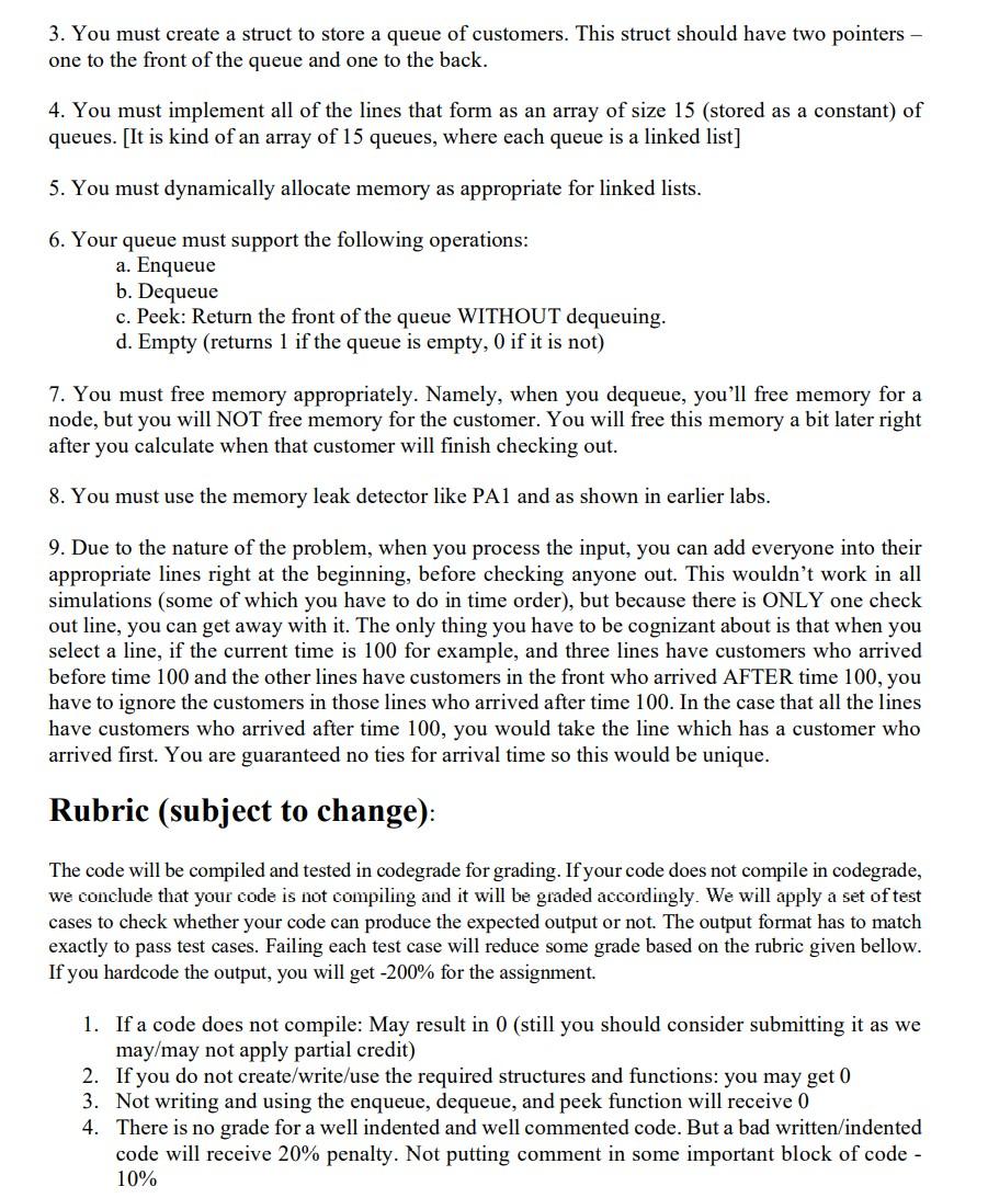 please write this in c language 3. You must create a struct