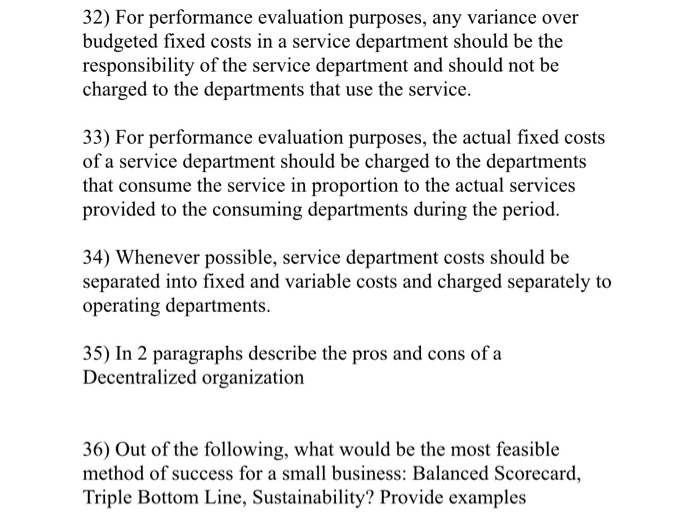  32) For performance evaluation purposes, any variance over budgeted fixed costs