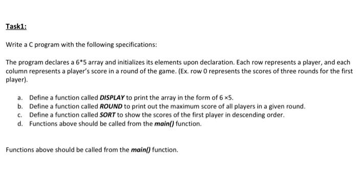  Taski: Write a C program with the following specifications: The program