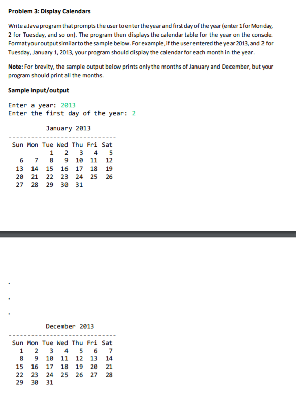using Eclipse/Java, check attached file for question Problem 3: Display Calendars Write