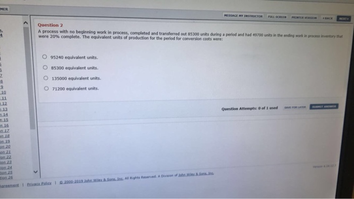  MESSAGE HY INSTRUCTOR FULL SCREE Question 2 A process with no