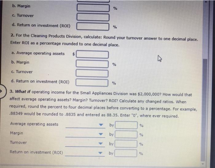 Inc., provided the following information for two of its divisions for last