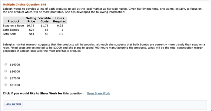  Multiple Choice Question 148 Baleigh wants to develop a line of