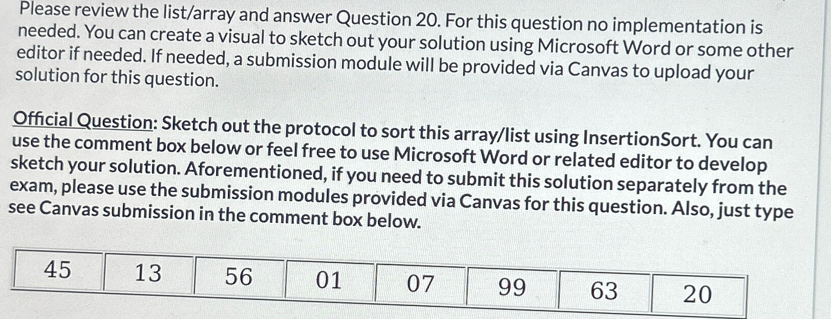  Please review the list/array and answer Question 20. For this question