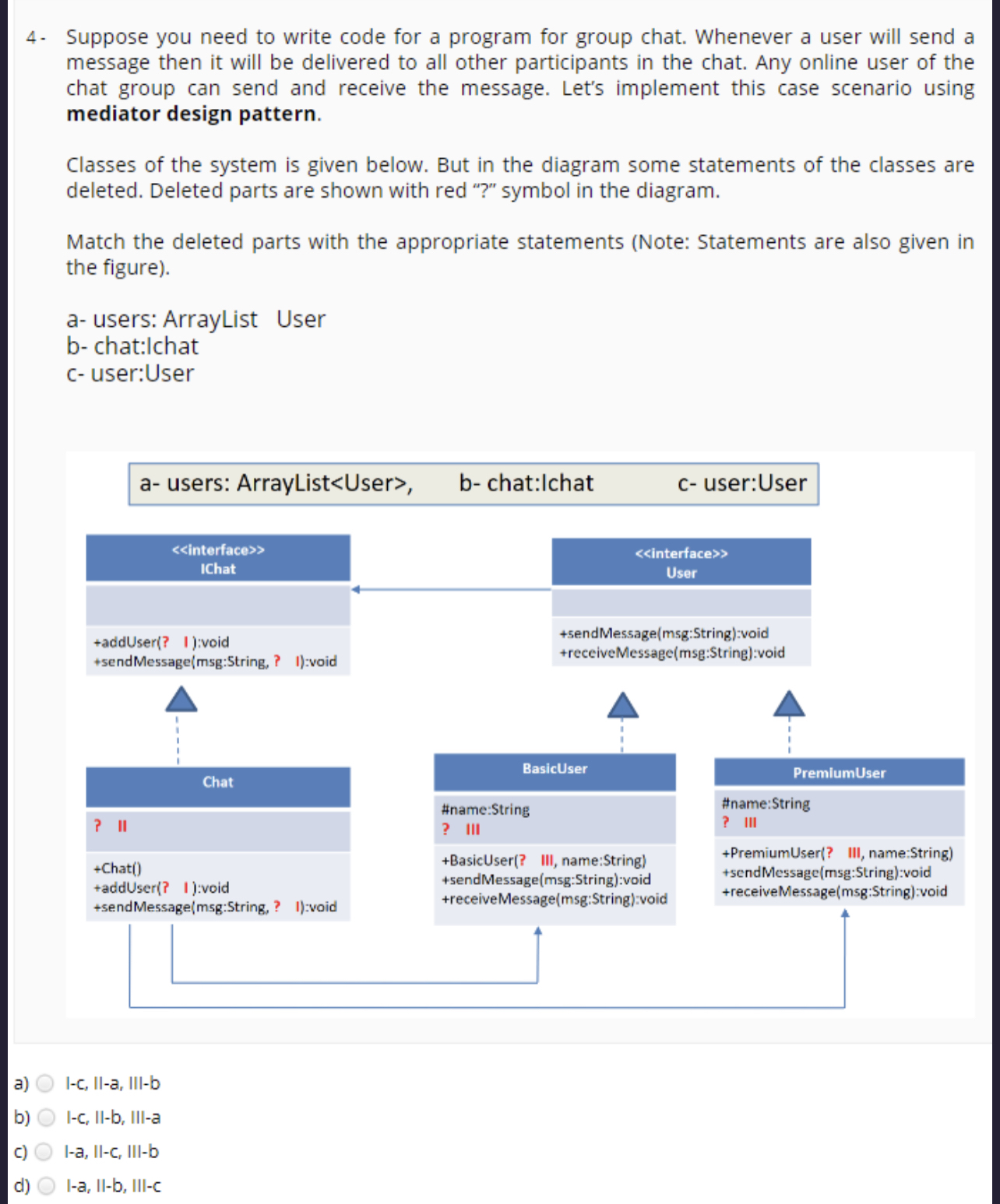  Suppose you need to write code for a program for group