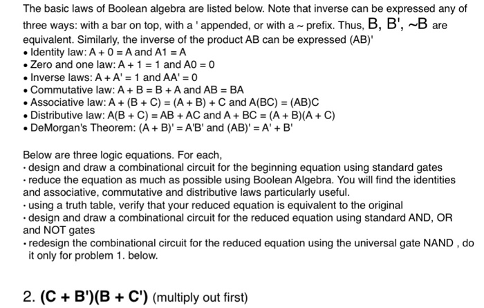  The basic laws of Boolean algebra are listed below. Note that