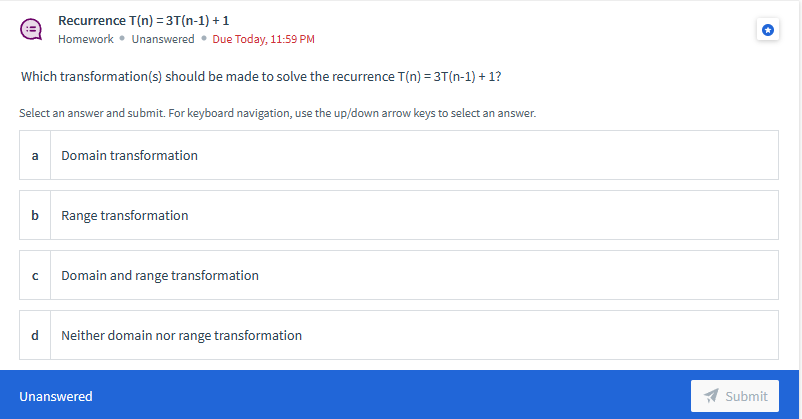 Homework Answered Due Today, 11:59 PM Which are true of Bubble Sort