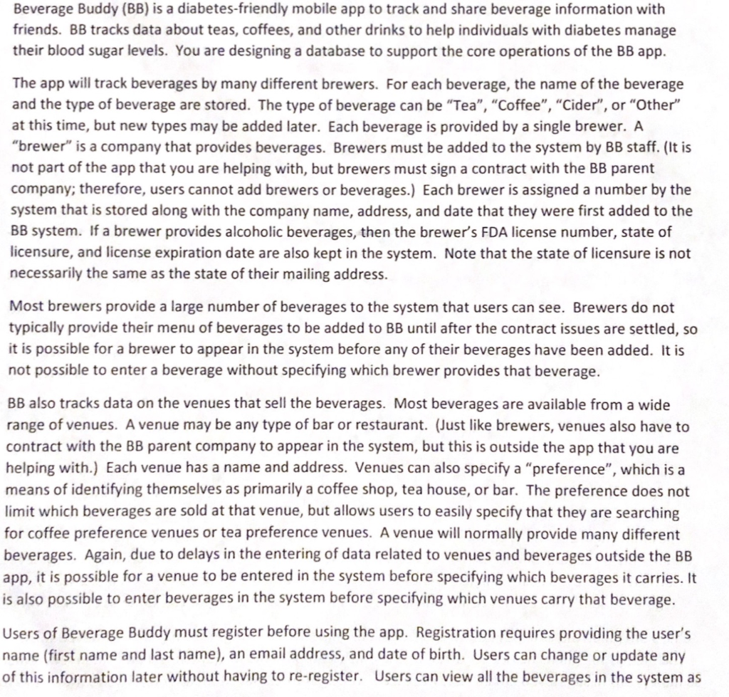 Please answer in LucidChart with Crow's Foot notation thanks. Beverage Buddy (BB)