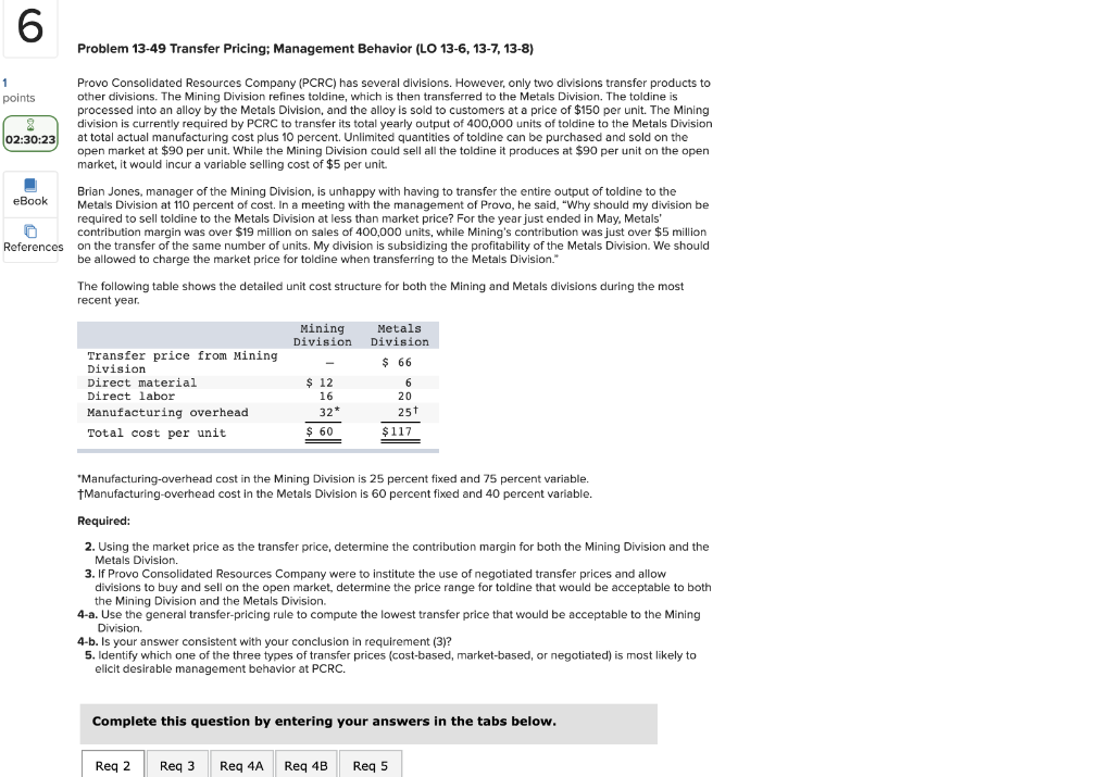 6 Problem 13-49 Transfer Pricing; Management Behavior (LO 13-6, 13-7, 13-8)