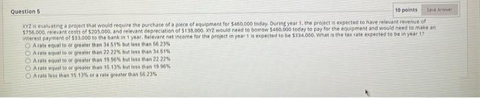  XYZ is evalusting a project that would require the purchase of