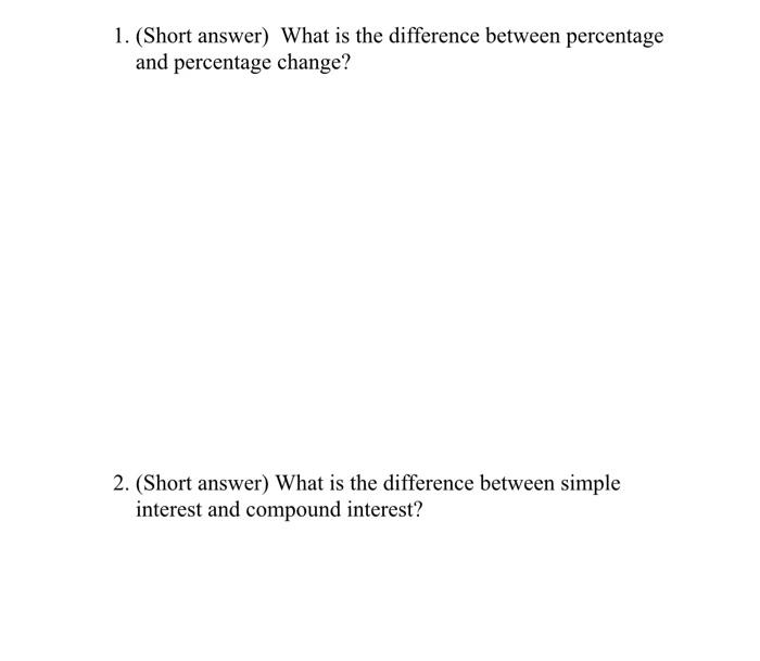  1. (Short answer) What is the difference between percentage and percentage
