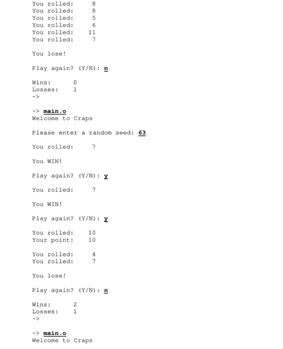 the game of craps, which is played with two dice. On the