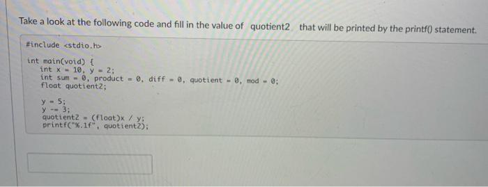 \& int x=10,y=2 int sum =0, product =0, diff =0, quotient =0,mod=0;
