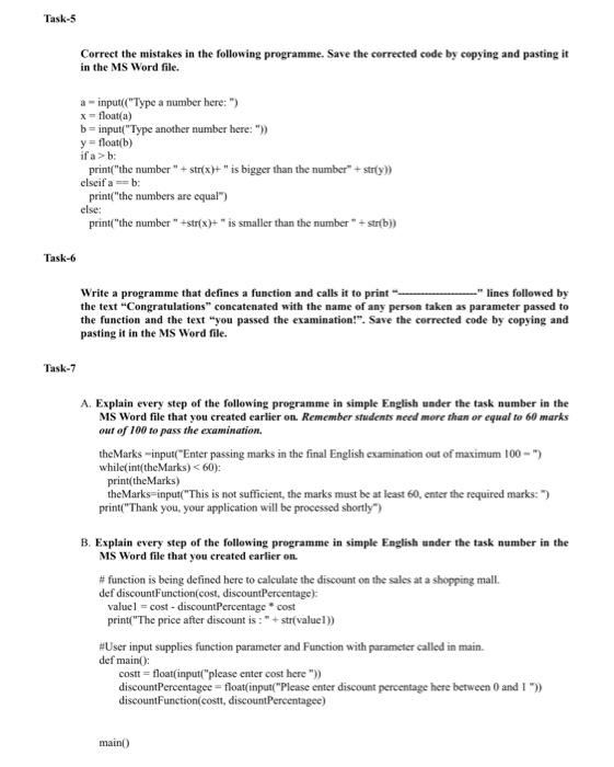 Please answer Task-6 (Use python) Task-5 Correct the mistakes in the following