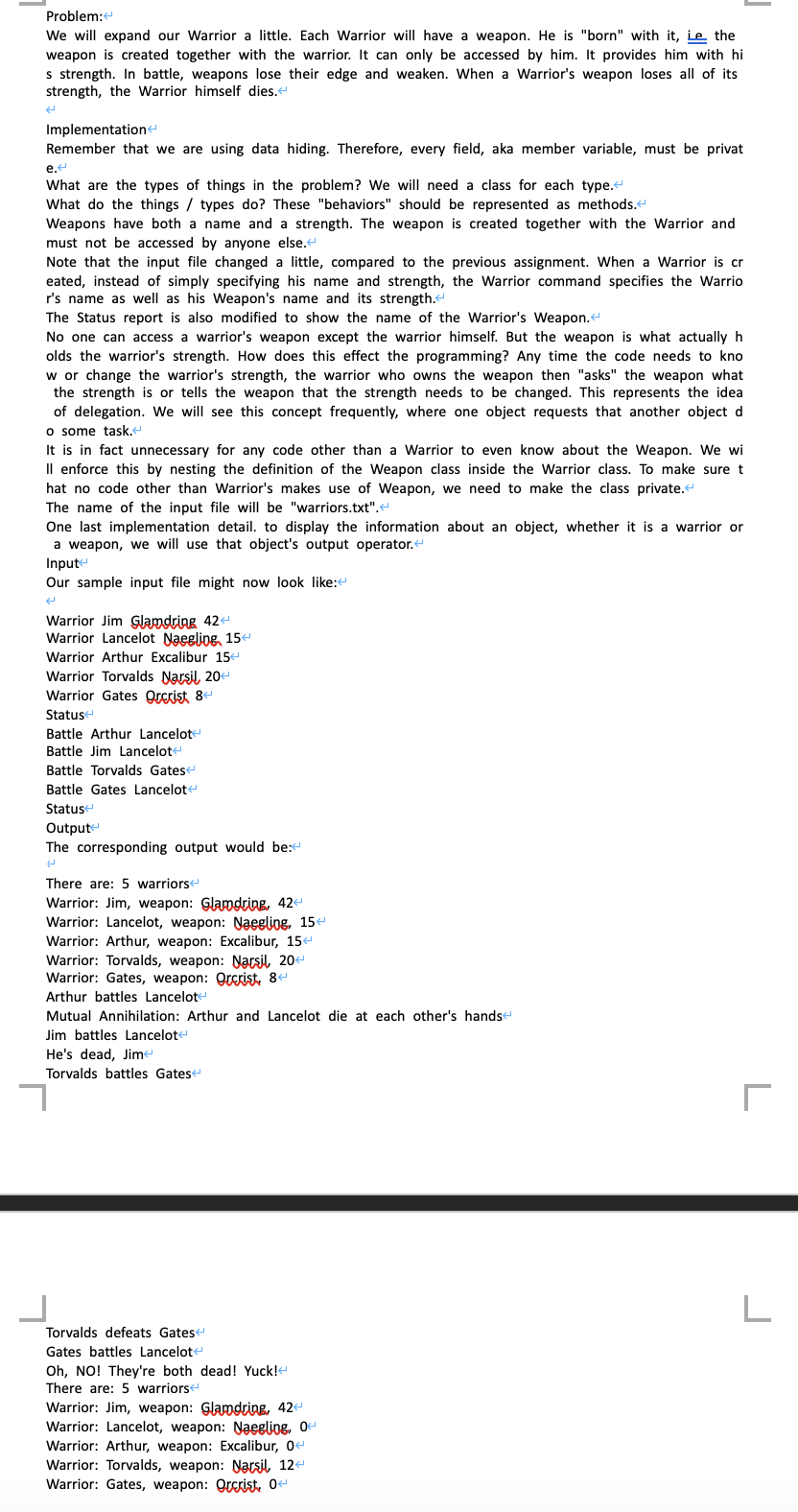 Please use C++ Problem: We will expand our Warrior a little. Each