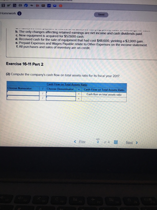 to the questions displayed below] Part 2 of 2 The following financial