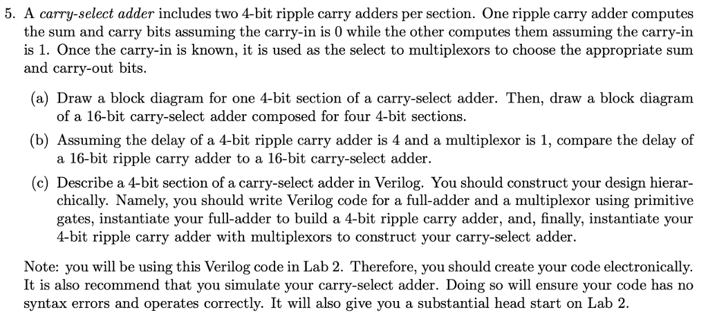 5. A carry-select adder includes two 4-bit ripple carry adders per