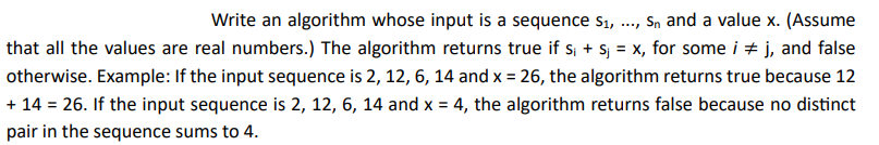  Write an algorithm whose input is a sequence s1,,sn and a