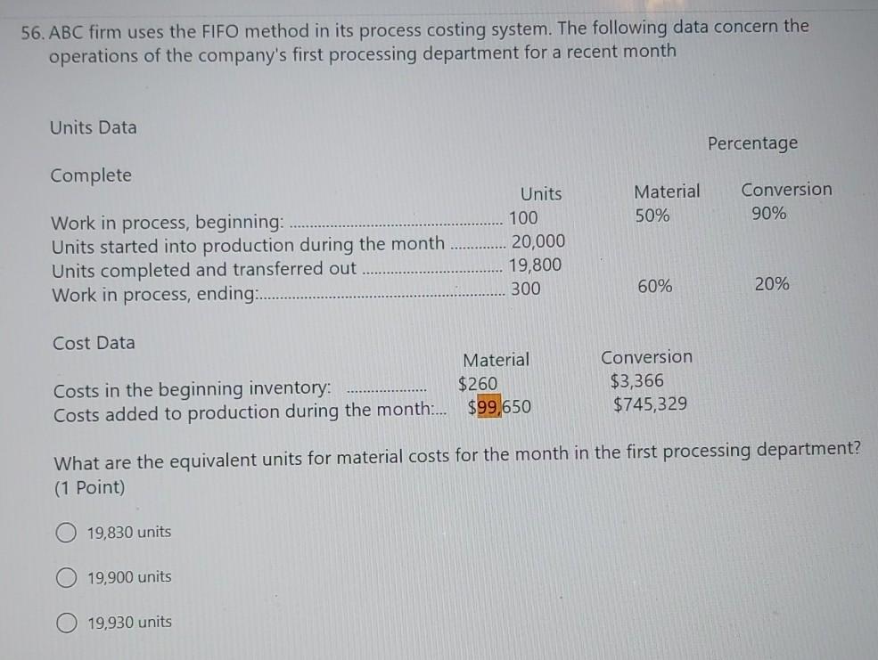  56. ABC firm uses the FIFO method in its process costing