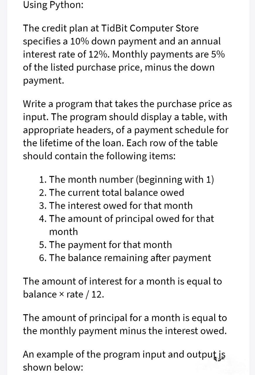 Computer science Using Python: The credit plan at TidBit Computer Store specifies