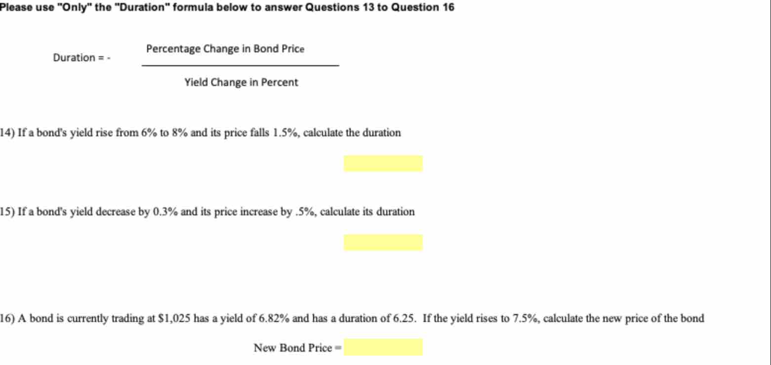 Please use "Only" the "Duration" formula below to answer Questions 13
