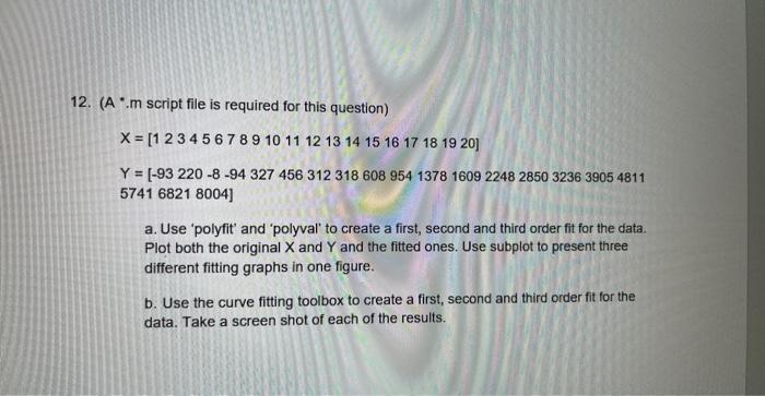 please do both parts, and show scripts used in matlab. thank you!