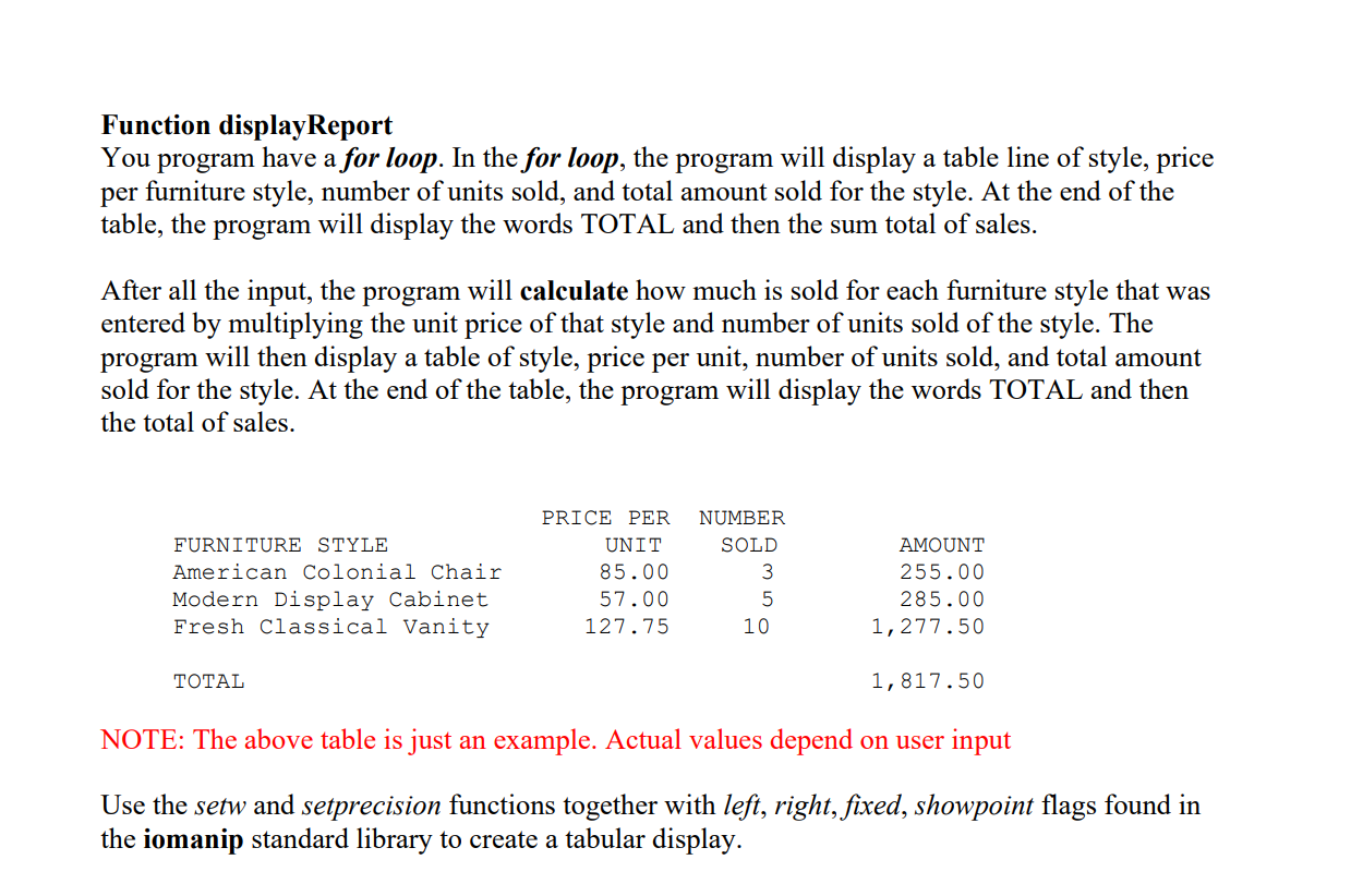 Company sells the following different styles of furniture. Write a program that