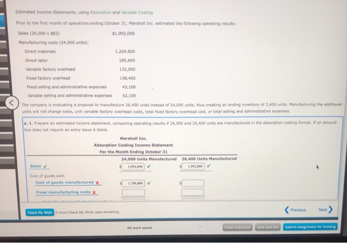  Estimated Income Statements, using Absorption and Variable Costing Prior to the