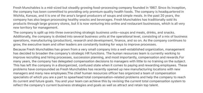  Because Fresh Munchables has grown so much since its inception, the