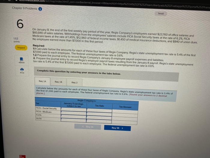  don.com/ext/map/index.html?_con=con&external browserslaunchUrlhttp%253A%252F%252Flearn.liberty.edu%252 ps252Fportal 252Fframe Chapter 9 Problems Saved 6 153 DO