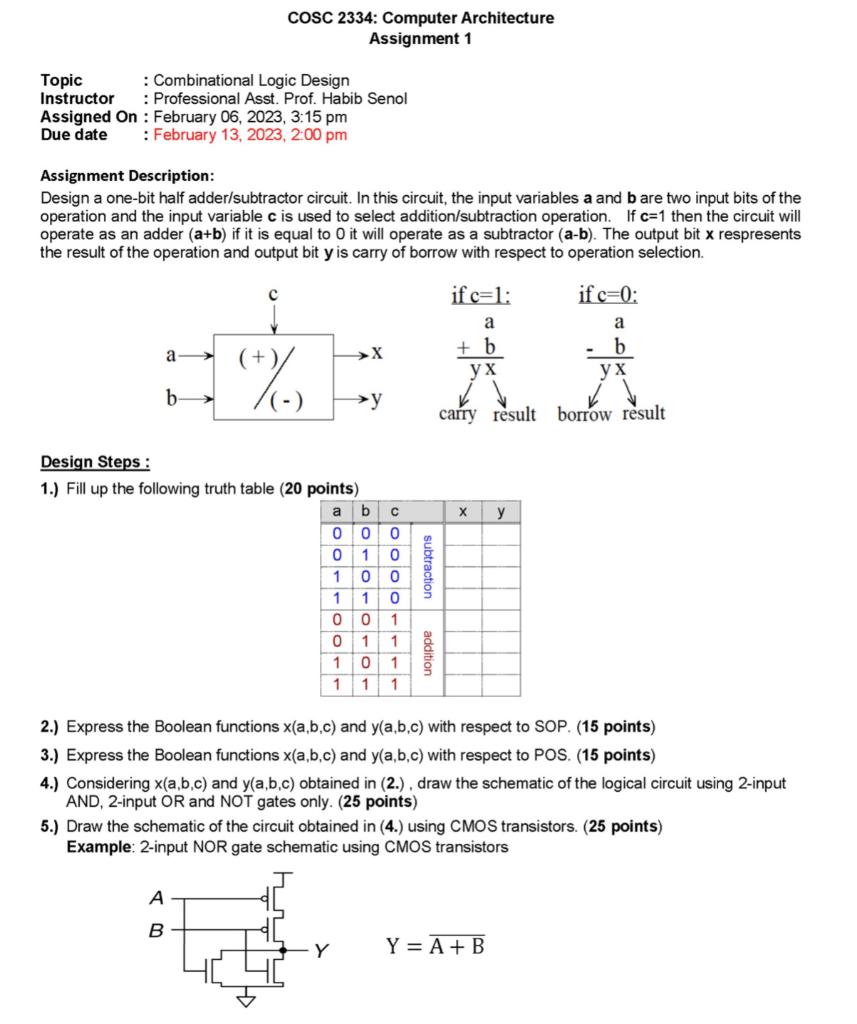 Assignment Description: Design a one-bit half adder/subtractor circuit. In this circuit,