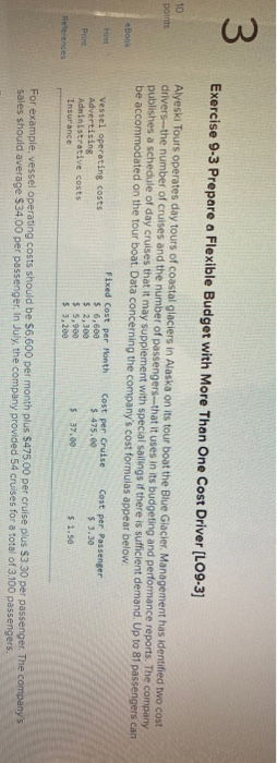  Exercise 9-3 Prepare a Flexible Budget with More Than One Cost