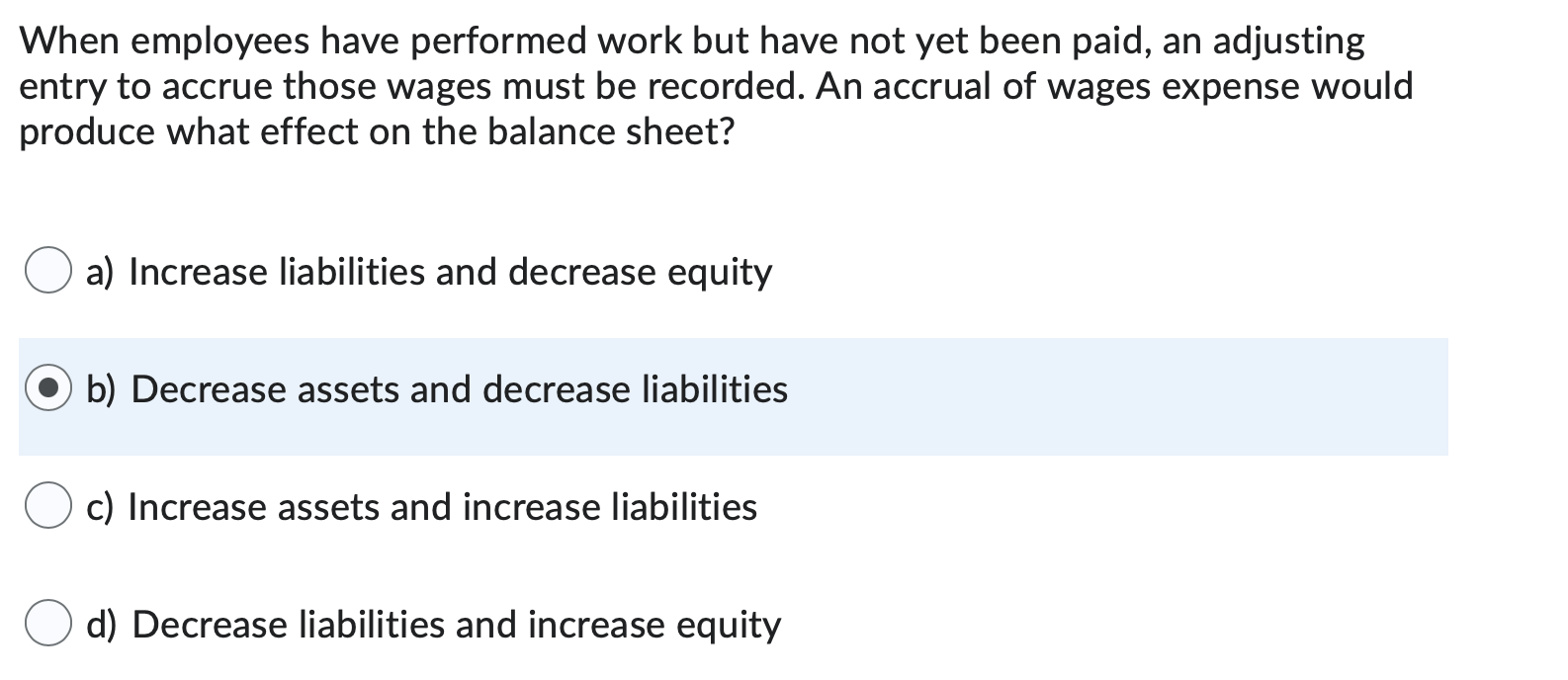  When employees have performed work but have not yet been paid,