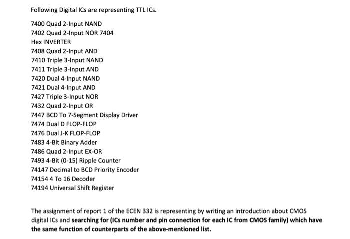 Digital system designExplain please Following Digital ICs are representing TL ICs. 7400