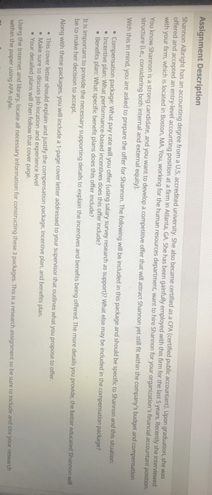  Assignment Description Shannon Albright has an accounting degree from a U.S.