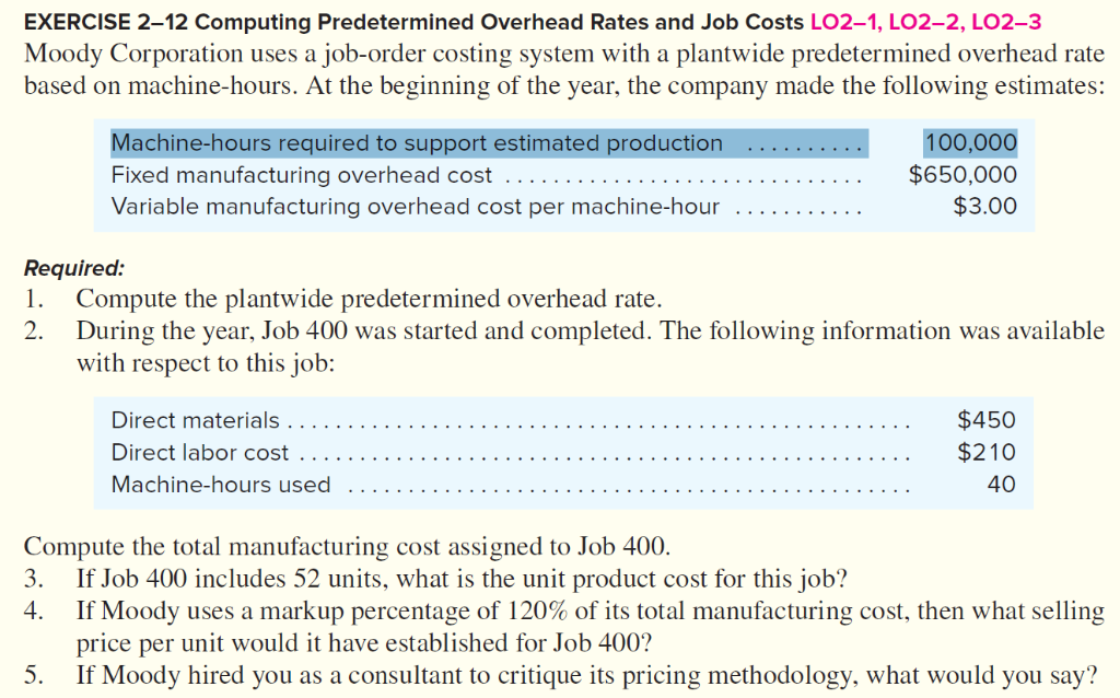  EXERCISE 2-12 Computing Predetermined Overhead Rates and Job Costs LO2-1, LO2-2,