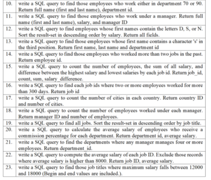  10. write a SQL query to find those employees who work