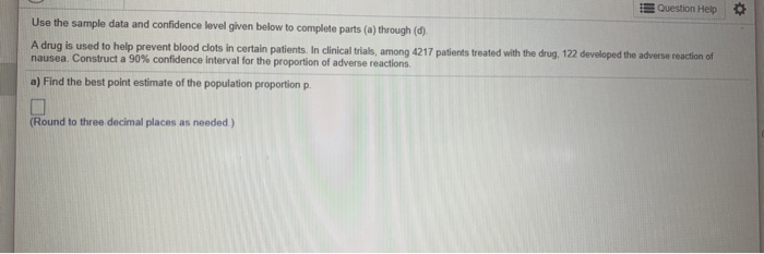 7.1 Q6find margin of error and confidence interval Question Help Use the