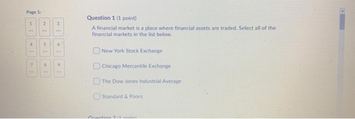  Page 1 2 3 Question 1 (1 point) A financial market
