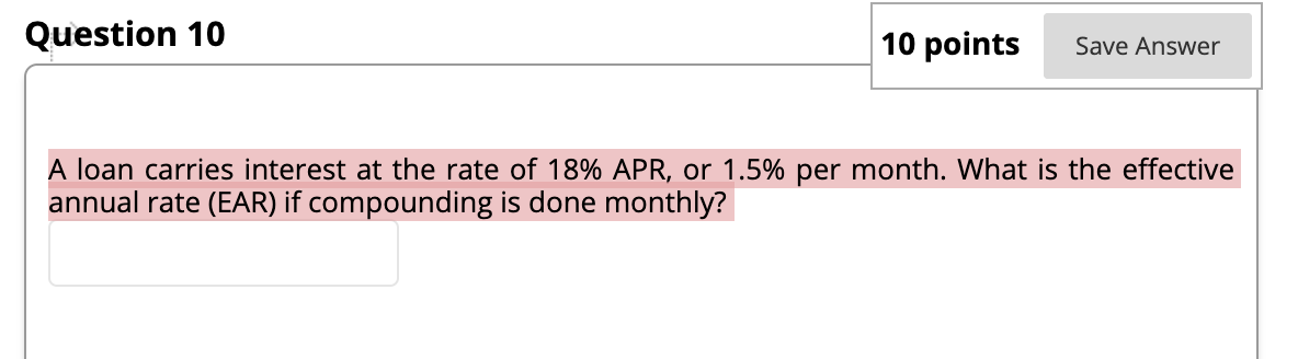 Question 10 10 points Save Answer A loan carries interest at
