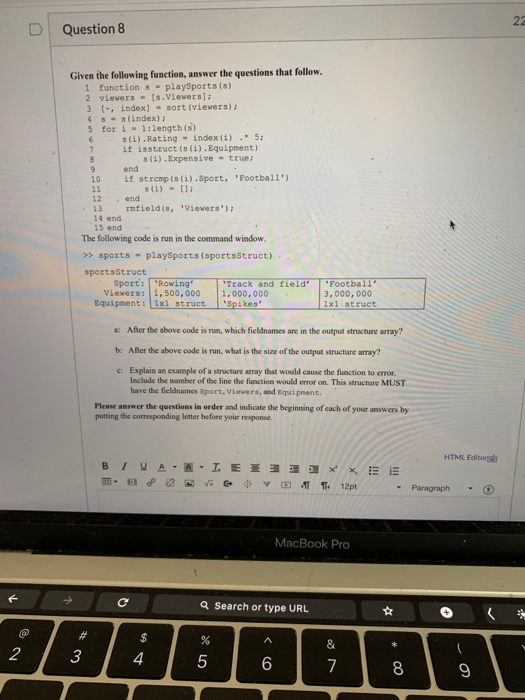MATLAB D Question 8 Given the following function, answer the questions that