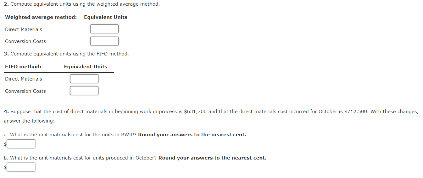 following information was obtained for the Fabrication Department for October: a. All