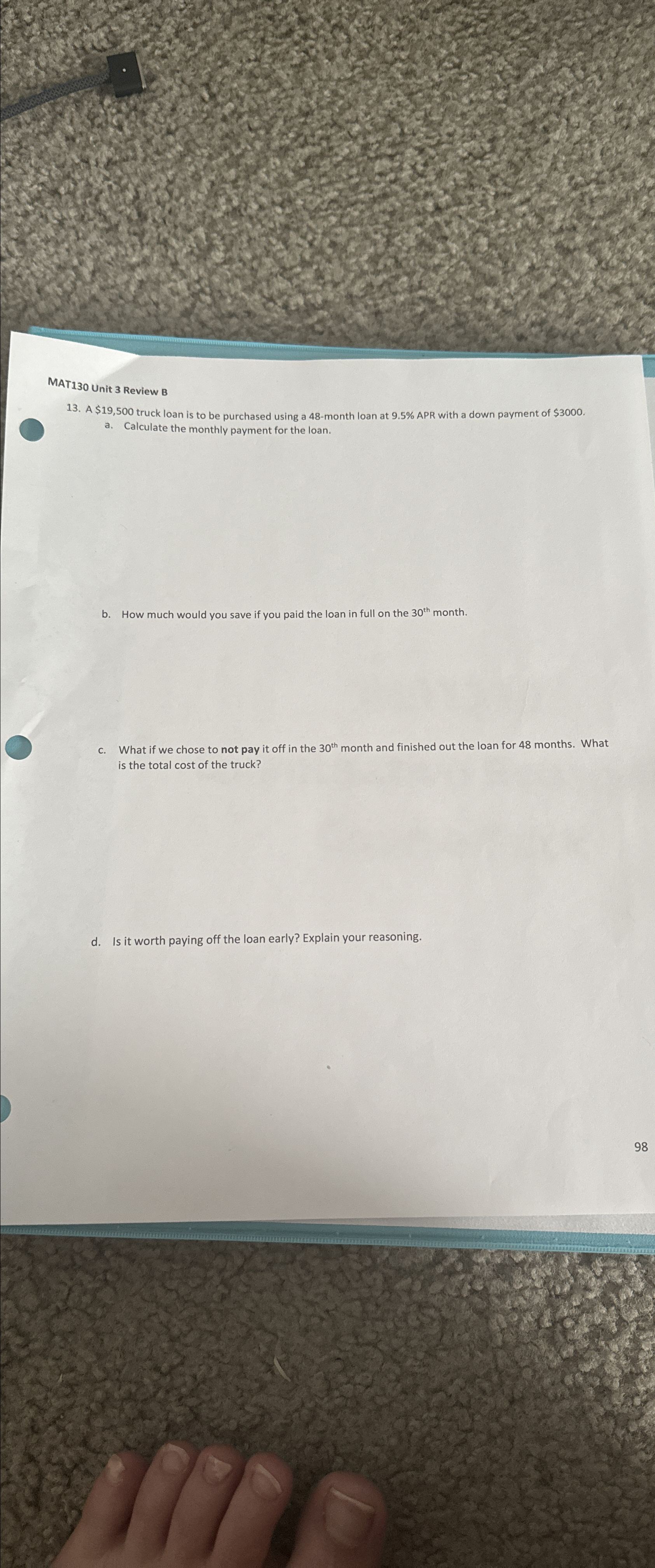  MAT130 Unit 3 Review B 13. A $19,500 truck loan is