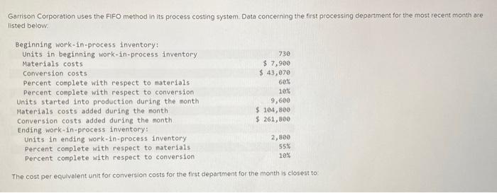  Garrison Corporation uses the FIFO method in its process costing system.