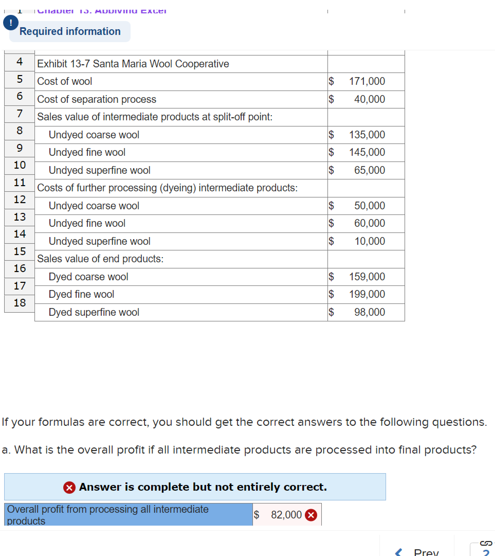  f your formulas are correct, you should get the correct answers